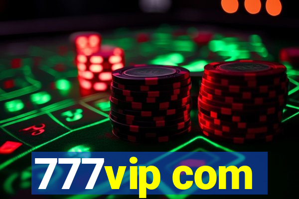 777vip com